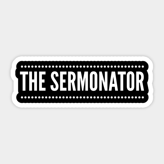 The Sermonator gift apparel Sticker by studiokrk